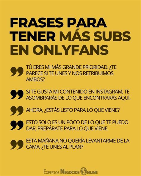 frases biografa para onlyfans ejemplos|FRASES para ONLYFANS en tus post: 50 ideas y。